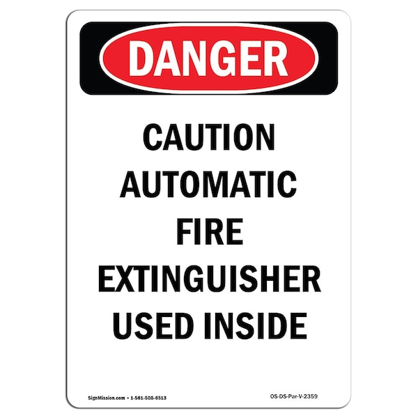 Safety Sign, OSHA Danger, 24" Height, Aluminum, Caution Automatic Fire Extinguisher, Portrait